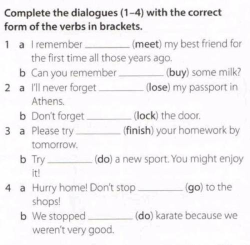 Complete the dialogues (1-4) with the correct form of the verbs in brackets. ? 1 і 2 до іть