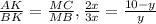 \frac{AK}{BK}=\frac{MC}{MB}, \frac{2x}{3x}=\frac{10-y}{y}