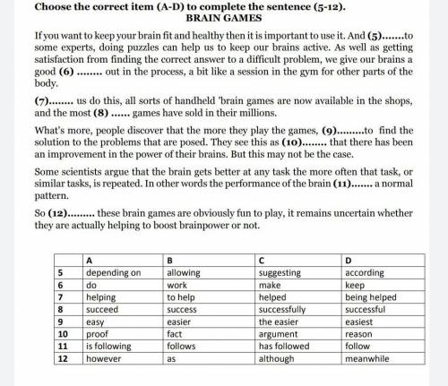 USE OF ENGLISH Choose the correct item (A-D) to complete the sentence (5-12). BRAIN GAMES If you wan