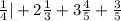 \frac{1}{4} | + 2 \frac{1}{3} + 3 \frac{4}{5} + \frac{3}{5}