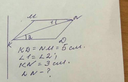 KD=NM=5 см <1=<2 KN=3 см DN-?