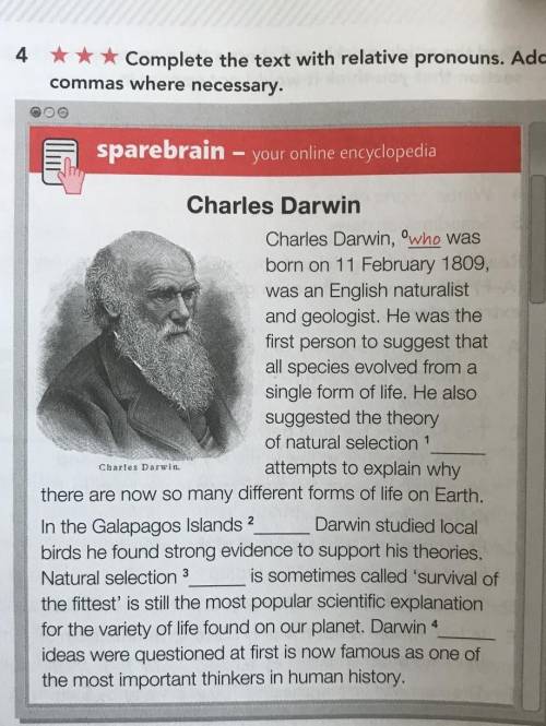 Charles Darwin, 'who was born on 11 February 1809, was an English naturalist and geologist. He was t