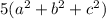 5(a^2+b^2+c^2)