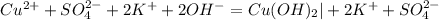 Cu^{2+}+SO_4^{2-}+2K^{+}+2OH^{-}=Cu(OH)_2|+2K^{+}+SO_4^{2-}