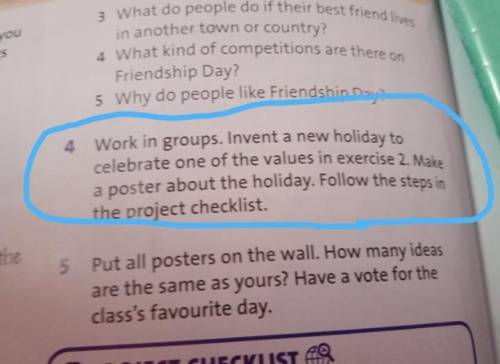 4 Work in groups. Invent a new holiday to celebrate one of the values in exercise 2. Make a poster a