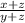 \frac{x + z}{y + z}