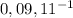 0,09,11 {}^{ - 1}