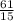 \frac{61}{15}