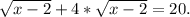 \sqrt{x-2}+4*\sqrt{x-2}=20.\\