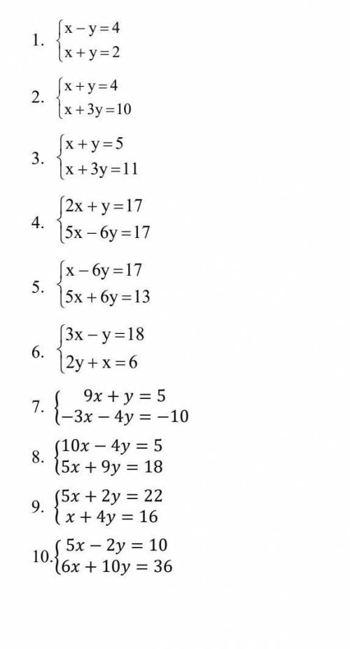 1. x=y=4 (x+y=2 2. x+y=4 (x+3y=103. √x+y=5 x+3y=112x+y=17 |5x-6y=17 4.5. √x-6y=17 |5x+6y=133x - y =