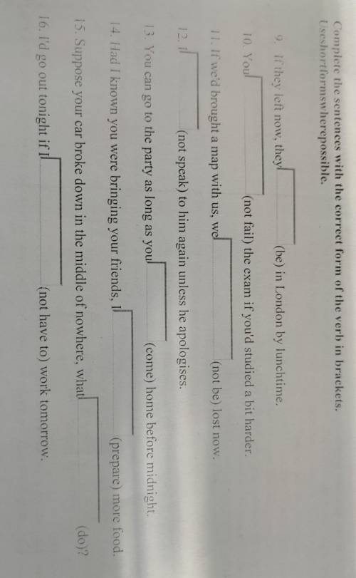 ) Complete the sentences with the correct form of the verb in brackets. I Use short forms where poss