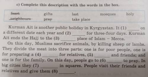 c) Complete this description with the words in the box. - feast gifts last holy mosques neighbours p