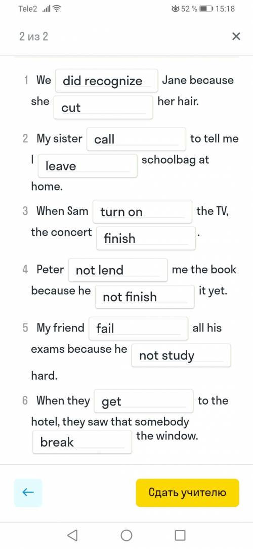 Complete the sentences. Put the verbs in the Past Simple or the Past Perfect.