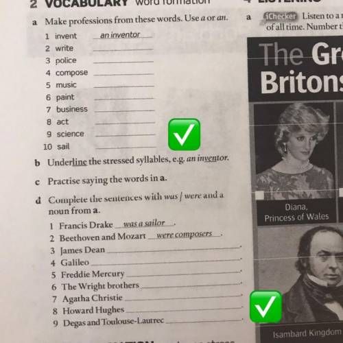 Complete the sentences with was/were and noun from a. Francis Drake was a sailor Комектесндерши?