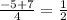 \frac{-5+7}{4} =\frac{1}{2}