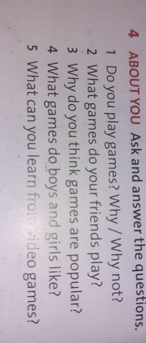 1.Do you play games?Why/Why not? 2.What games do your friends play?3.Why do you think games are popu