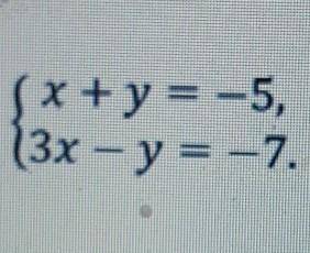 4. Решите систему уравнений графическим : (x+y= -5, (3х – у = -7. 5.