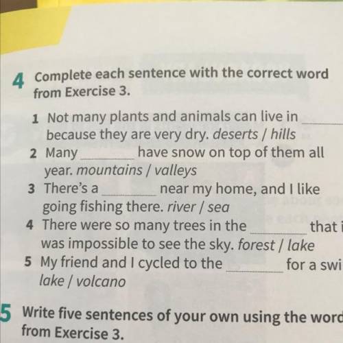 4 Complete each sentence with the correct word from Exercise 3. 1 Not many plants and animals can li