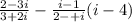 \frac{2 - 3i}{3 + 2i} - \frac{i - 1}{2 - + i} (i - 4)