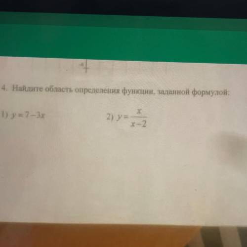 4. Найдите область определения функцин, заданной формулой: 1) у 7-3х 2) y=