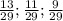 \frac{13}{29};\frac{11}{29};\frac{9}{29}