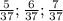 \frac{5}{37}; \frac{6}{37};\frac{7}{37}