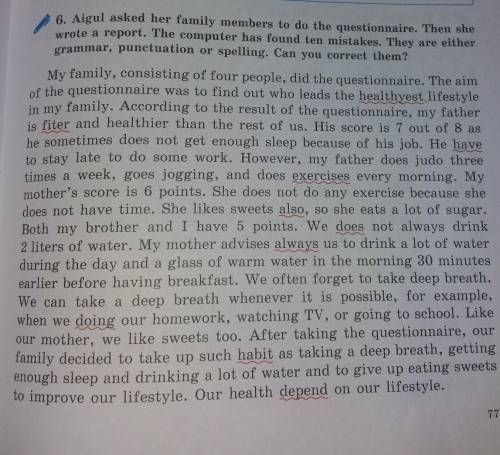 7. Read the report again. Answer the questions. a) Who leads the healthiest lifestyle in Aigul's fam