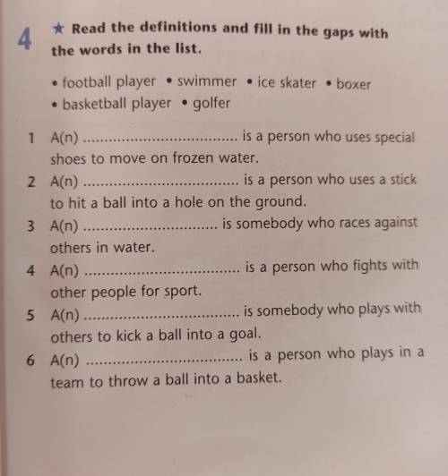 4 * Read the definitions and fill in the gaps with the words in the list. • football player • swimme