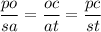 \dfrac{po}{sa} = \dfrac{oc}{at} = \dfrac{pc}{st}