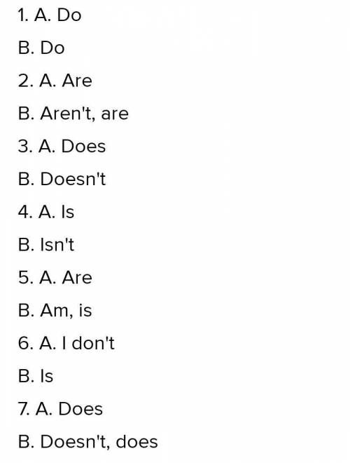 1 A: 5 Fill In do(n't), does(n't), am(not), Is(n't) or are(n't). Brian get up early? B: Yes, he 2