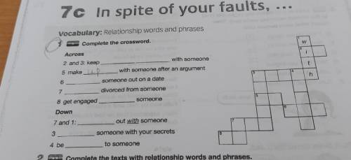 7c In spite of your faults, non Vocabulary: Relationship words and phrases Complete the crossword. W