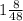 1\frac{8}{48}