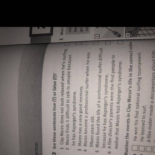 3 Are these sentences true (T) or false (F)? 1 Clay Marzo does not look relaxed when he's surfing. 2