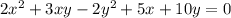 2x^{2}+3xy-2y^{2}+5x+10y=0