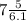 7 \frac{5}{6.1}