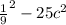 \frac{1}{9} ^{2} - 25c ^{2}