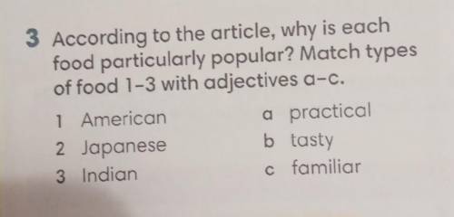 According to the article, why is each food particularly popular? Match types of food 1-3 with adject