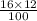 \frac{16\times12 }{100}