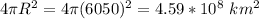 4\pi R^2 = 4\pi(6050)^2 = 4.59 * 10^8\ km^2