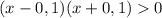 (x-0,1)(x+0,1) 0