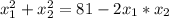 x_1^2+x_2^2=81-2x_1*x_2