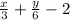 \ \frac{x}{3} + \frac{y}{6} - 2