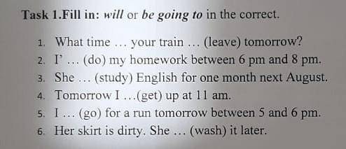 1. What time your train ... (leave) tomorrow? 2. I (do) my homework between 6 pm and 8 pm. (study) E