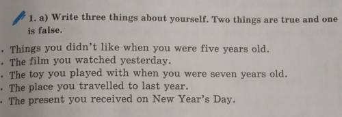 1. a) Write three things about yourself. Two things are true and one is false. • Things you didn't l