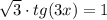 \sqrt{3}\cdot tg(3x) = 1