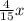 \frac{4}{15} x