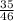 \frac{35}{46}