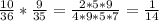 \frac{10}{36} * \frac{9}{35} = \frac{2*5*9}{4*9*5*7} = \frac{1}{14}