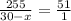 \frac{255}{30-x}=\frac{51}{1}