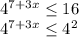 4^{7+3x}\leq 16\\4^{7+3x}\leq 4^2\\